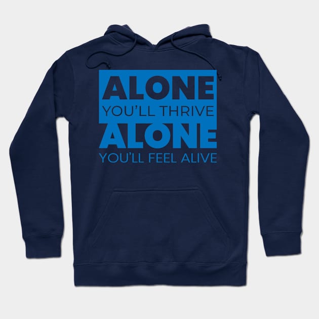 Alone Introverts Hoodie by Hifzhan Graphics